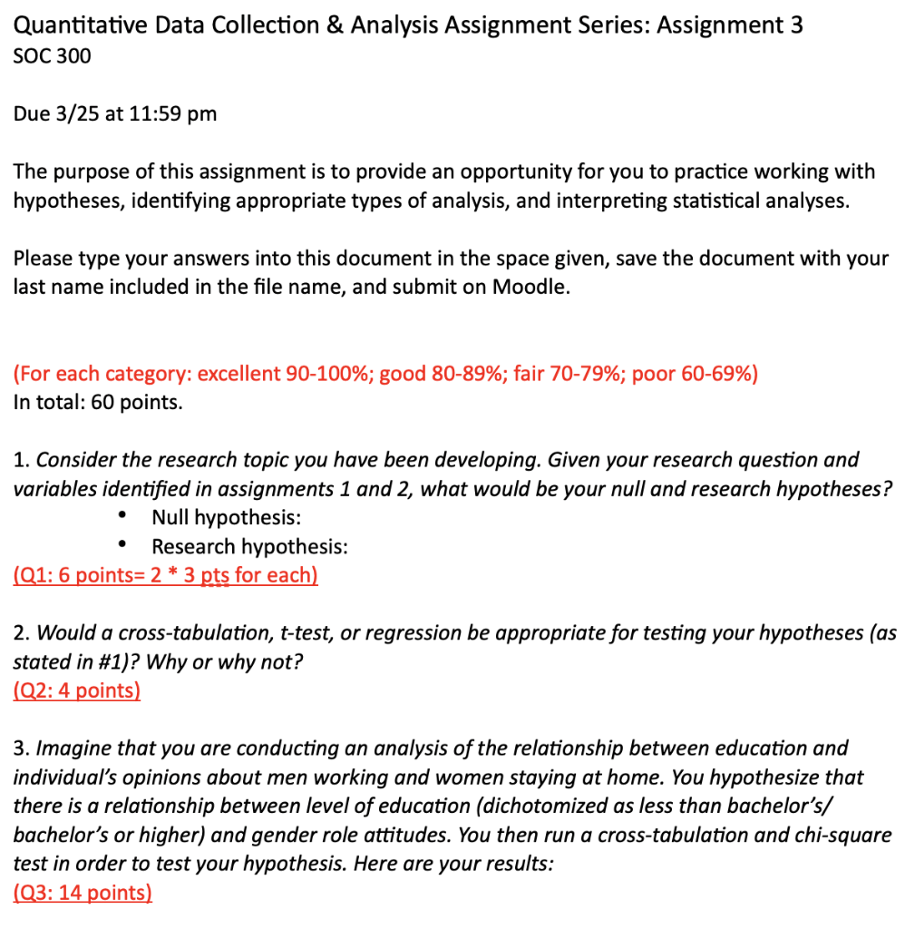 Quantitative Data Collection Analysis Assignment Series Assignment 3 Soc 300 Due 3 25 At 11 59 Pm The Purpose Of This 1