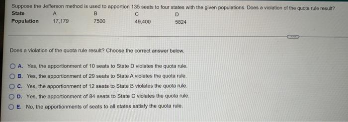 Suppose The Jefferson Method Is Used To Apportion 135 Seats To Four States With The Given Populations Does A Violation 1