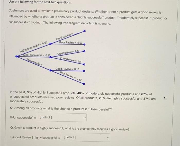 Use The Following For The Next Two Questions Customers Are Used To Evaluate Preliminary Product Designs Whether Or Not 1