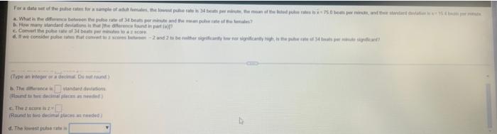 For A Data Set Of The Pulse Rates For A Sample Of Adult Females The Lowest Pulse Rate Is 34 Beats Per Minute The Mean 1