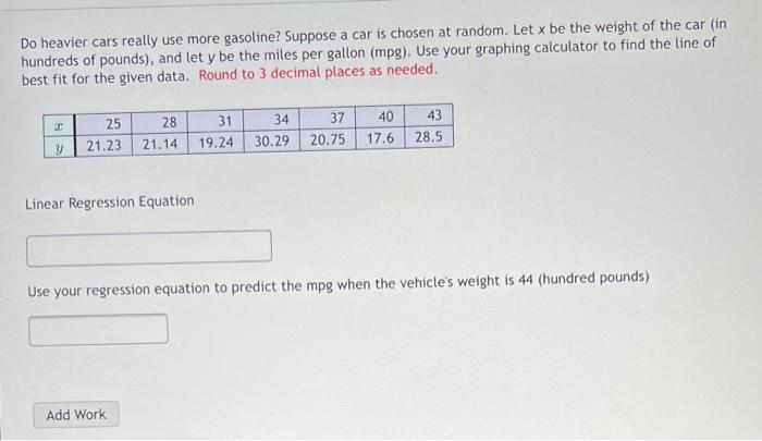 A Do Heavier Cars Really Use More Gasoline Suppose A Car Is Chosen At Random Let X Be The Weight Of The Car In Hundre 1