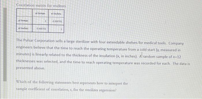 Predicted Yi Residuals Yi Temps Xi Inches Xiy Xi Squared Temps Residuals Squared 8 1 3 10 4 1 69 7 589845 0 410155 0 168 2