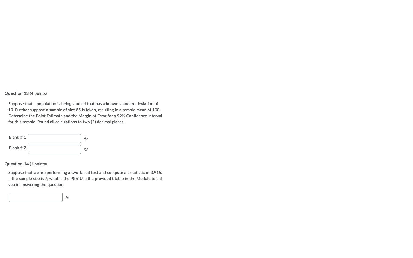 Question 13 4 Points Suppose That A Population Is Being Studied That Has A Known Standard Deviation Of 10 Further Sup 1