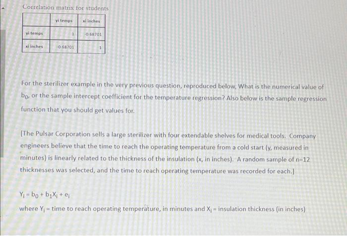 Predicted Residuals Yi Temps Xi Inches Xi Yi Xi Squared Temps Residuals Squared 8 1 3 10 4 1 69 7 589845 0 410155 0 1682 4