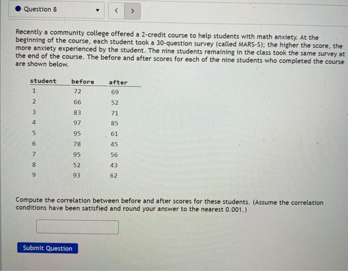 Question 8 Recently A Community College Offered A 2 Credit Course To Help Students With Math Anxiety At The Beginning 1