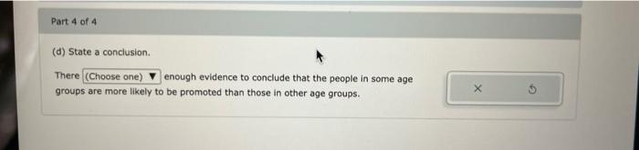 Age Discrimination The Following Table Presents The Numbers Of Employees By Age Group Who Were Promoted Or Not Promo 2