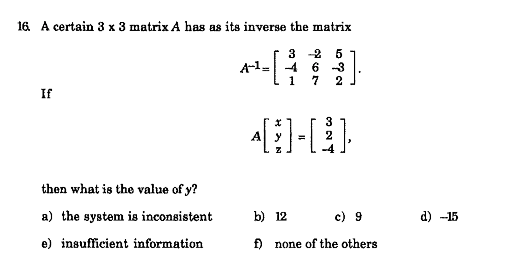 16 A Certain 3 X 3 Matrix A Has As Its Inverse The Matrix 3 2 A 14 6 1 7 5 3 2 If 1 1 3 2 Then What Is The Value O 1