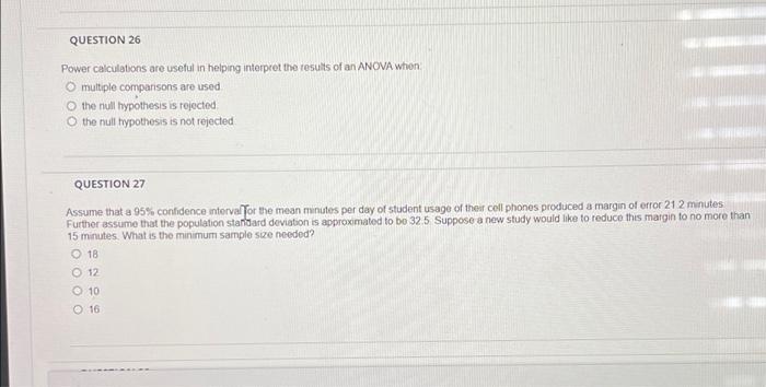 Question 26 Power Calculations Are Useful In Helping Interpret The Results Of An Anova Whon O Multiple Comparisons Are U 1
