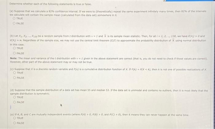 Determine Whether Each Of The Following Statements Is True Or False A Suppose That We Calculate A 82 Confidence Inte 1