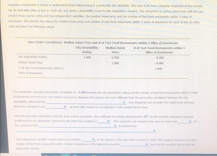 Suppose A Researcher Is Trying To Understand What Makes Living In A Particular City Desirable She Uses A List From A Po 1