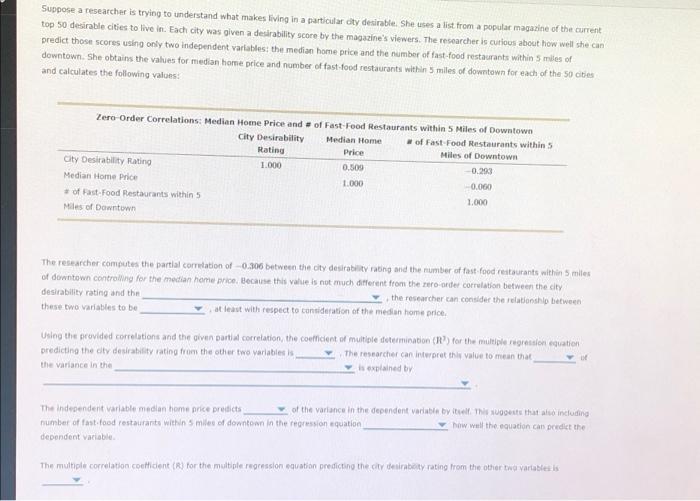 Suppose A Researcher Is Trying To Understand What Makes Living In A Particular City Desirable She Uses A List From A Po 3