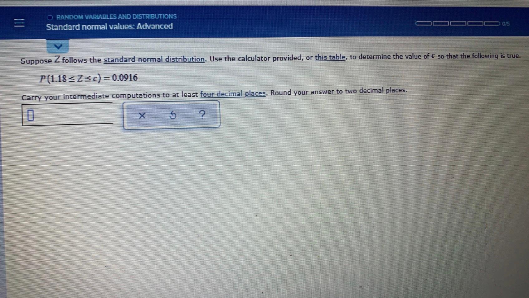 O Random Variables And Distributions Standard Normal Values Advanced 015 Suppose Z Follows The Standard Normal Distribu 1