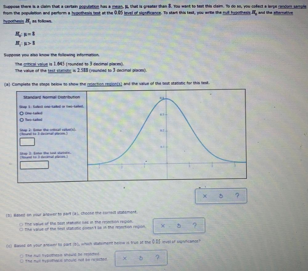 Suppose There Is A Dalm That A Certain Population Has A Mean That Is Greater Than 8 You Want To Test This Calm To Do 1