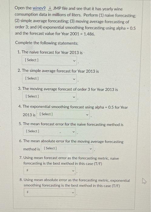 Open The Winev9 Mp File And See That It Has Yearly Wine Consumption Data In Millions Of Liters Perform 1 Naive Foreca 1