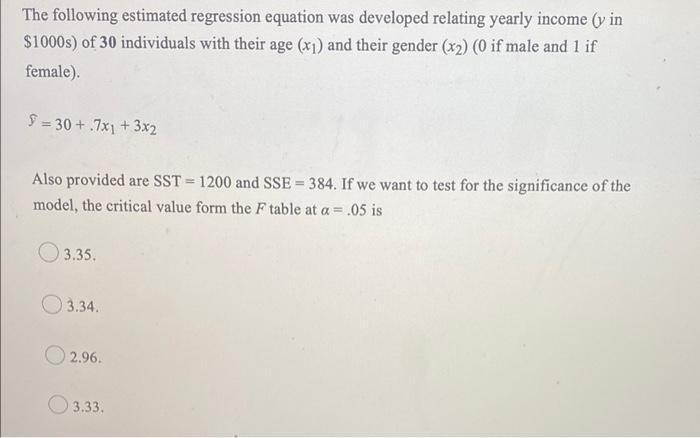 The Following Estimated Regression Equation Was Developed Relating Yearly Income Y In 1000s Of 30 Individuals With Th 1