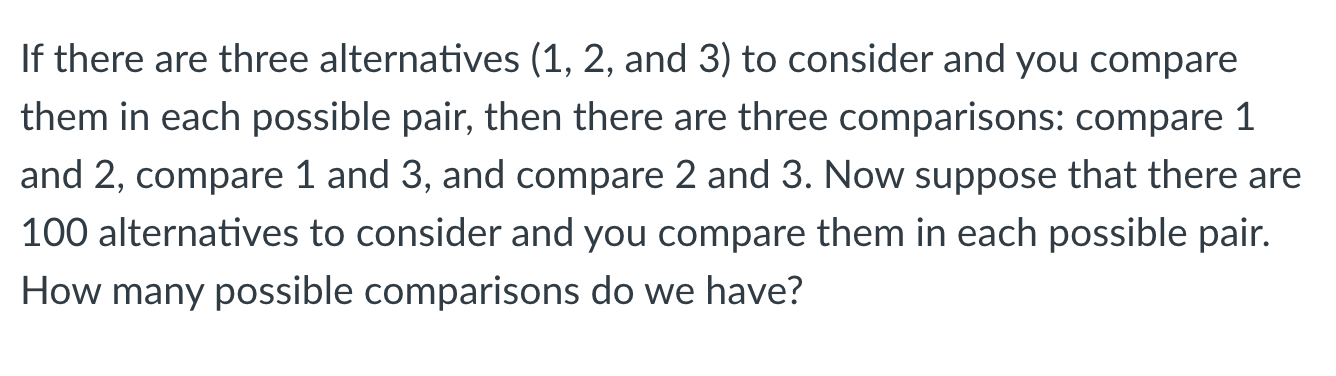 If There Are Three Alternatives 1 2 And 3 To Consider And You Compare Them In Each Possible Pair Then There Are Thr 1