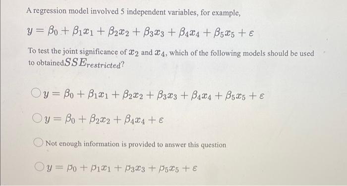 A Regression Model Involved 5 Independent Variables For Example Y Bo B121 B222 B3x3 B4x4 B5x5 E To Test 2