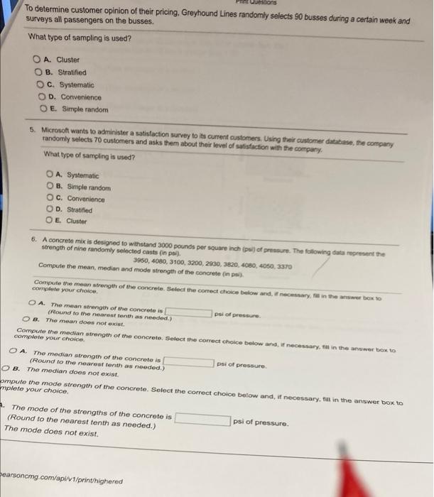 To Determine Customer Opinion Of Their Pricing Greyhound Lines Randomly Selects 90 Busses During A Certain Week And Sur 1