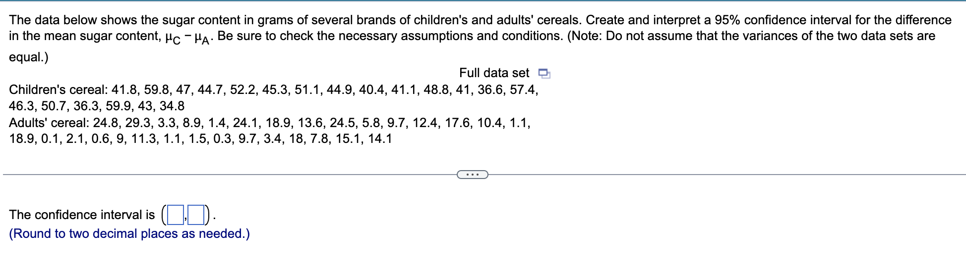The Data Below Shows The Sugar Content In Grams Of Several Brands Of Children S And Adults Cereals Create And Interpre 1