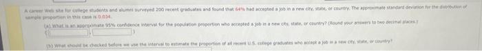 A What Is An Approximate 95 Confidence Interval For The Population Proportion Who Accepted A Job In The New City Stat 1