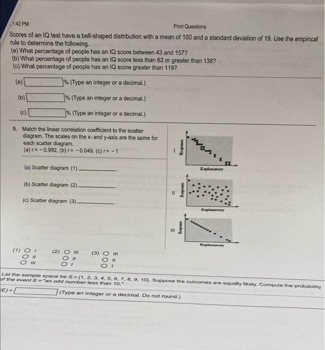1 42 Pm Print Questions Scores Of An Iq Test Have A Bell Shaped Distribution With A Mean Of 100 And A Standard Deviation 1