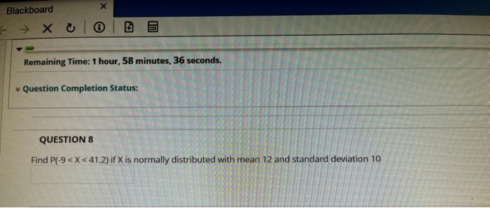 Blackboard Remaining Time 1 Hour 58 Minutes 36 Seconds Question Completion Status Question 8 Find P 9 X 41 2 1