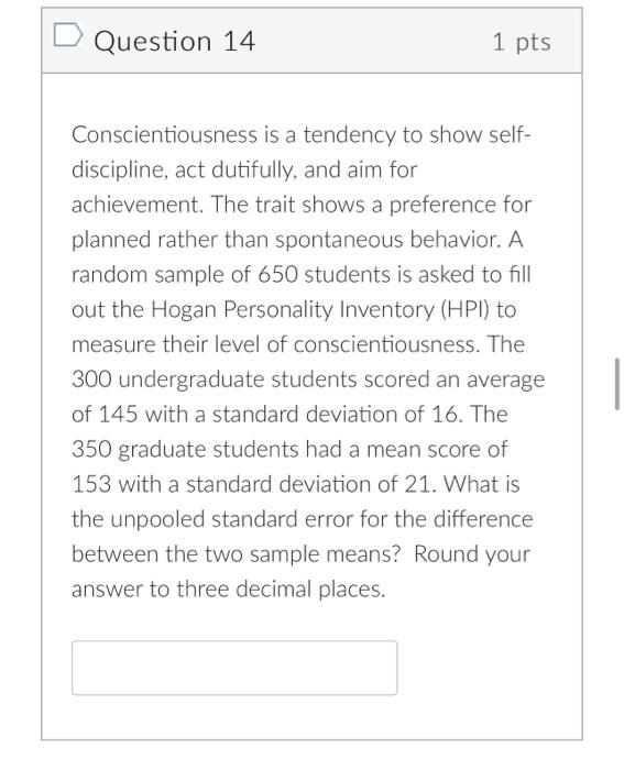 D Question 10 1 Pts Based On The 2017 American Community Survey The Proportion Of The California Population Aged 15 Yea 2
