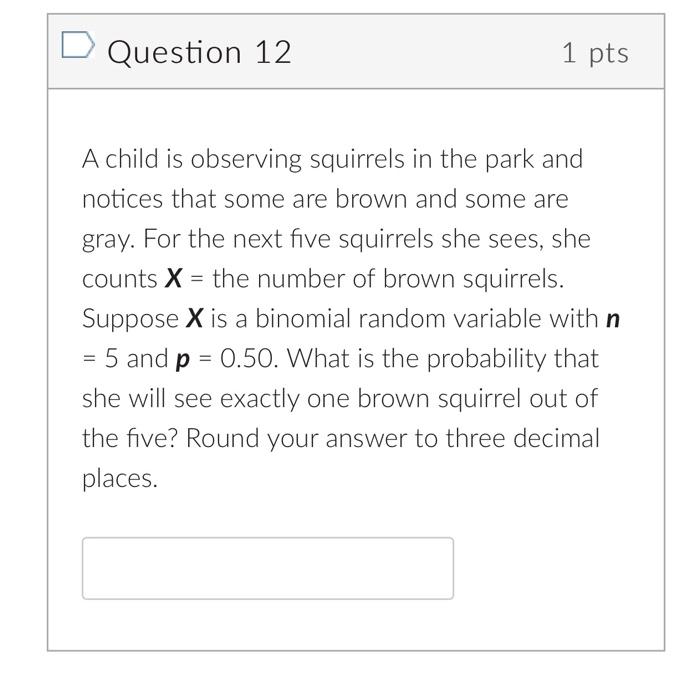 D Question 10 1 Pts Based On The 2017 American Community Survey The Proportion Of The California Population Aged 15 Yea 3
