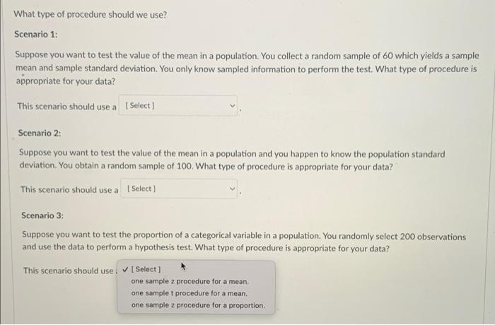What Type Of Procedure Should We Use Scenario 1 Suppose You Want To Test The Value Of The Mean In A Population You Co 1