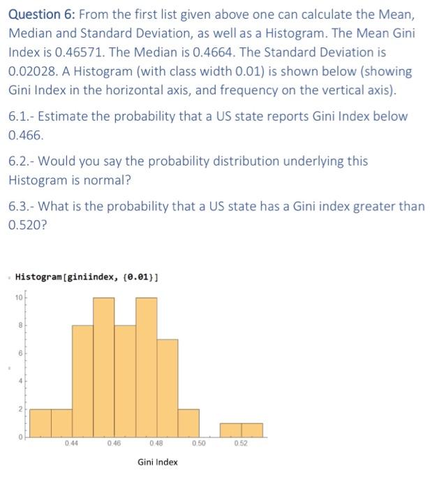 Question 6 From The First List Given Above One Can Calculate The Mean Median And Standard Deviation As Well As A Hist 1
