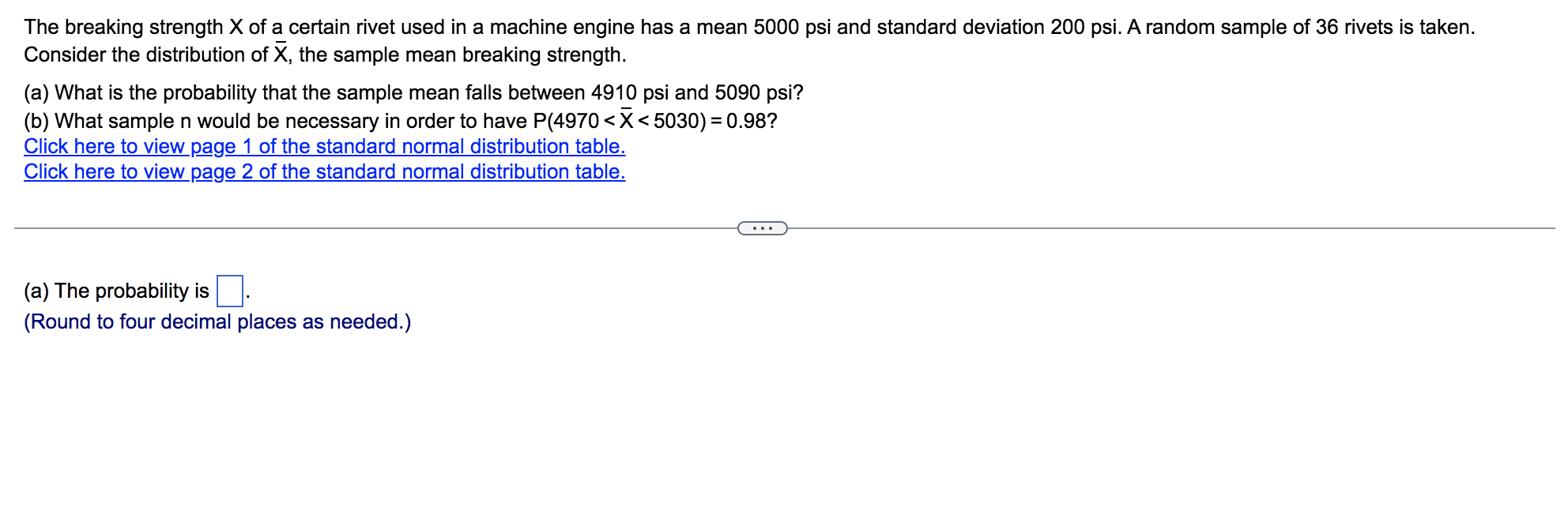 The Breaking Strength X Of A Certain Rivet Used In A Machine Engine Has A Mean 5000 Psi And Standard Deviation 200 Psi 1