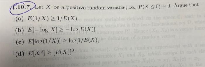 1 10 7 Let X Be A Positive Random Variable I E P X S0 0 Argue That A E 1 X 1 E X Random Waarinblea Debied 1