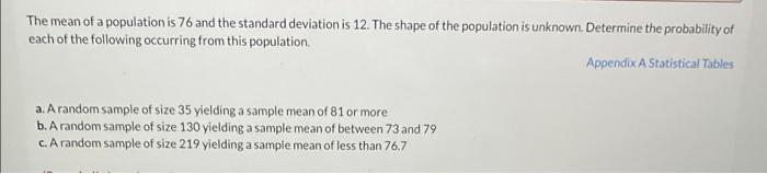 The Mean Of A Population Is 76 And The Standard Deviation Is 12 The Shape Of The Population Is Unknown Determine The P 1