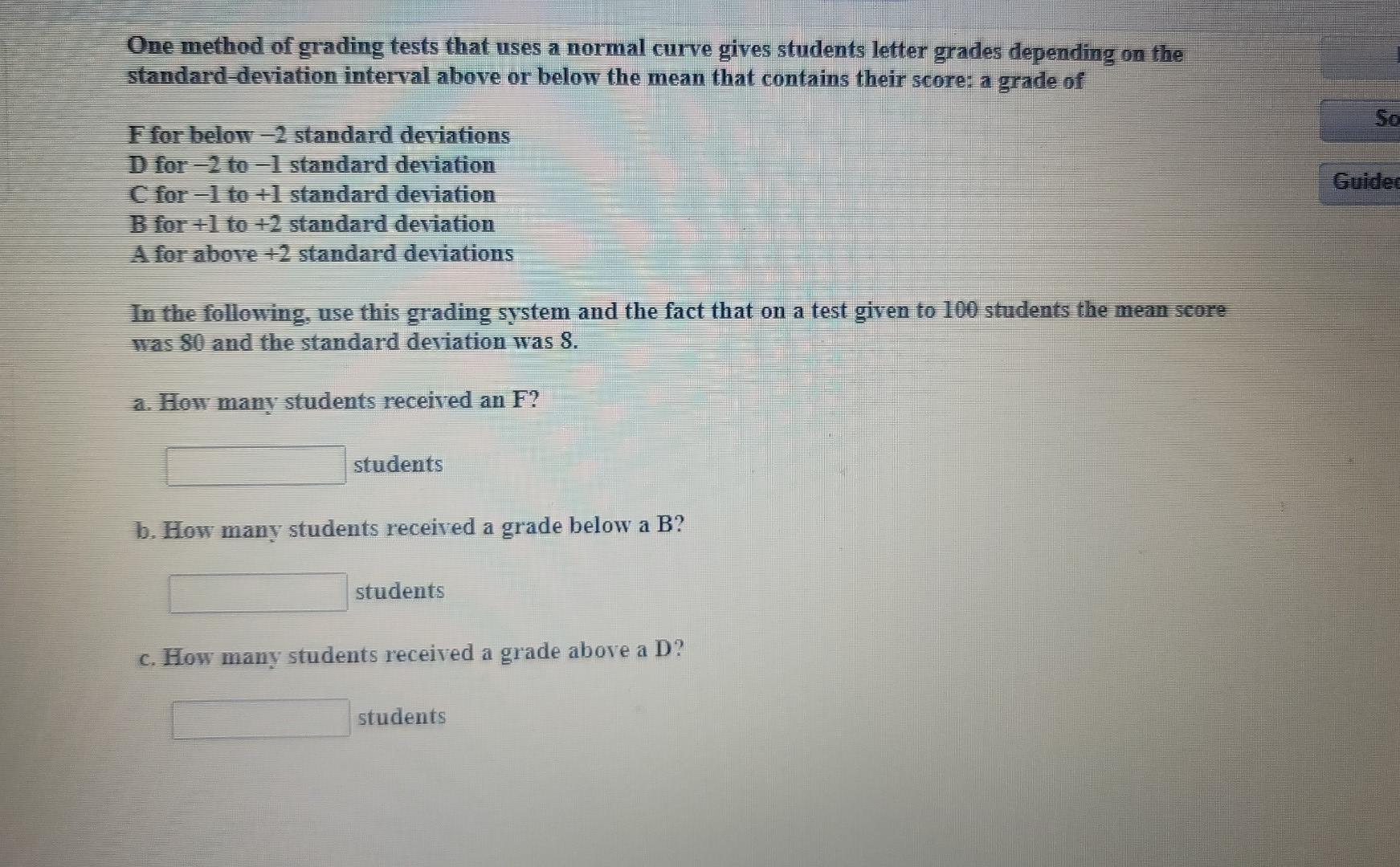 One Method Of Grading Tests That Uses A Normal Curve Gives Students Letter Grades Depending On The Standard Deviation In 1