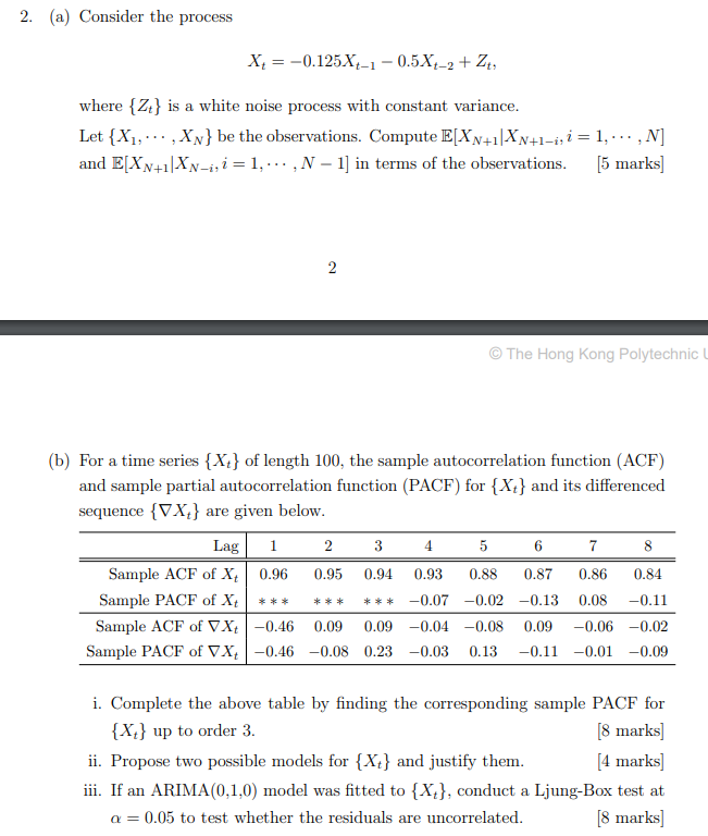 2 A Consider The Process X 0 125x4 1 0 5x4 2 Zt Where Z Is A White Noise Process With Constant Variance Le 1