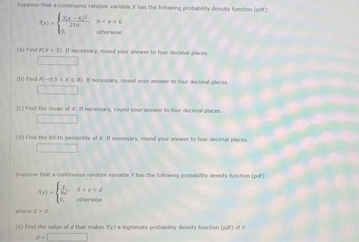 Suppose That A Continuous Random Variable X Has The Following Probability Density Function Pdf 3 X 6 2 0 X 6 F X 1