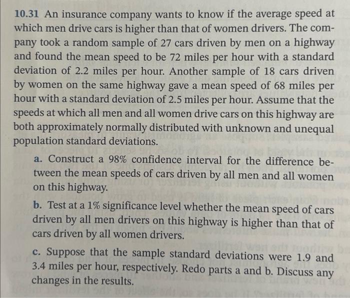 10 31 An Insurance Company Wants To Know If The Average Speed At Which Men Drive Cars Is Higher Than That Of Women Drive 1