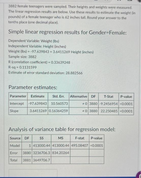 3882 Female Teenagers Were Sampled Their Heights And Weights Were Measured The Linear Regression Results Are Below Us 1