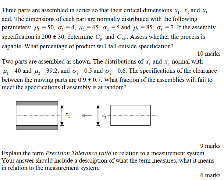 Three Parts Are Assembled In Series So That Their Critical Dimensions Xz Xand Xz Add The Dimensions Of Each Part Are 1