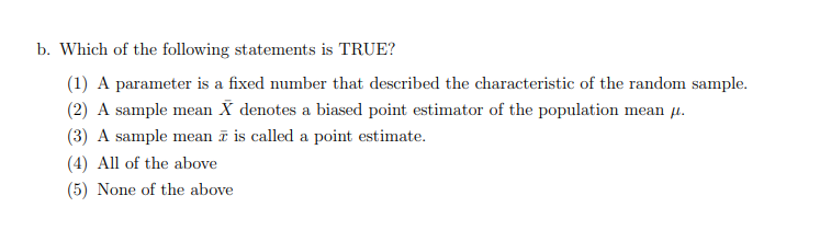 B Which Of The Following Statements Is True 1 A Parameter Is A Fixed Number That Described The Characteristic Of The 1