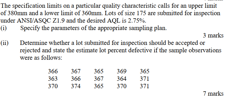 The Specification Limits On A Particular Quality Characteristic Calls For An Upper Limit Of 380mm And A Lower Limit Of 3 1