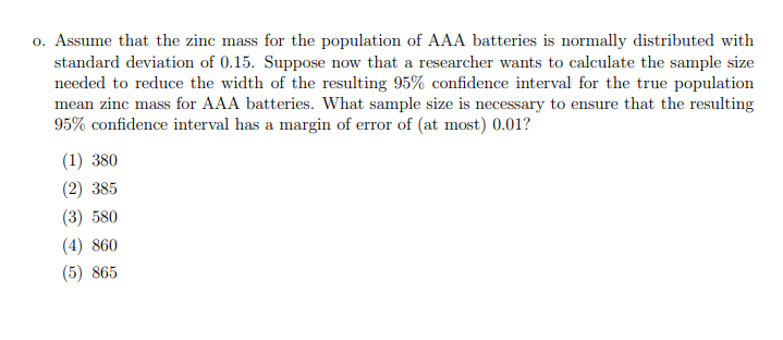 0 Assume That The Zinc Mass For The Population Of Aaa Batteries Is Normally Distributed With Standard Deviation Of 0 15 1