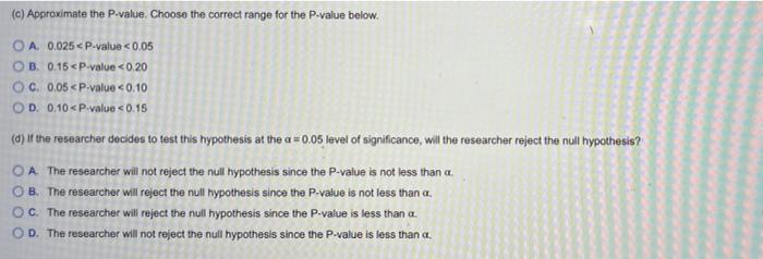 To Test Ho 4 20 Versus He 20 A Simple Random Sample Of Size N 19 Is Obtained From A Population That Is Known To B 2