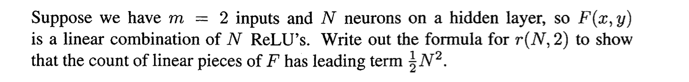 Suppose We Have M 2 Inputs And N Neurons On A Hidden Layer So F X Y Is A Linear Combination Of N Relu S Write Out Th 1