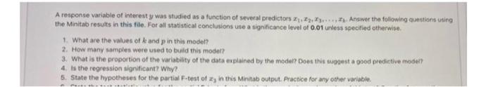 A Response Variable Of Interest Y Was Studied As A Function Of Several Predictors Answer The Following Questions Using T 1