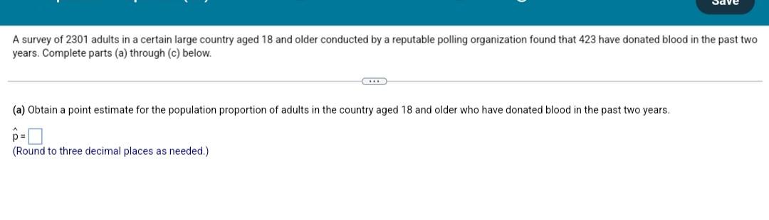 A Survey Of 2301 Adults In A Certain Large Country Aged 18 And Older Conducted By A Reputable Polling Organization Found 1