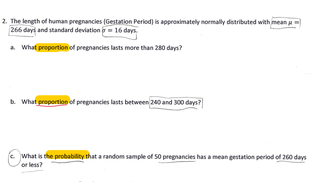 2 The Length Of Human Pregnancies Gestation Period Is Approximately Normally Distributed With Mean U 266 Days And Sta 1