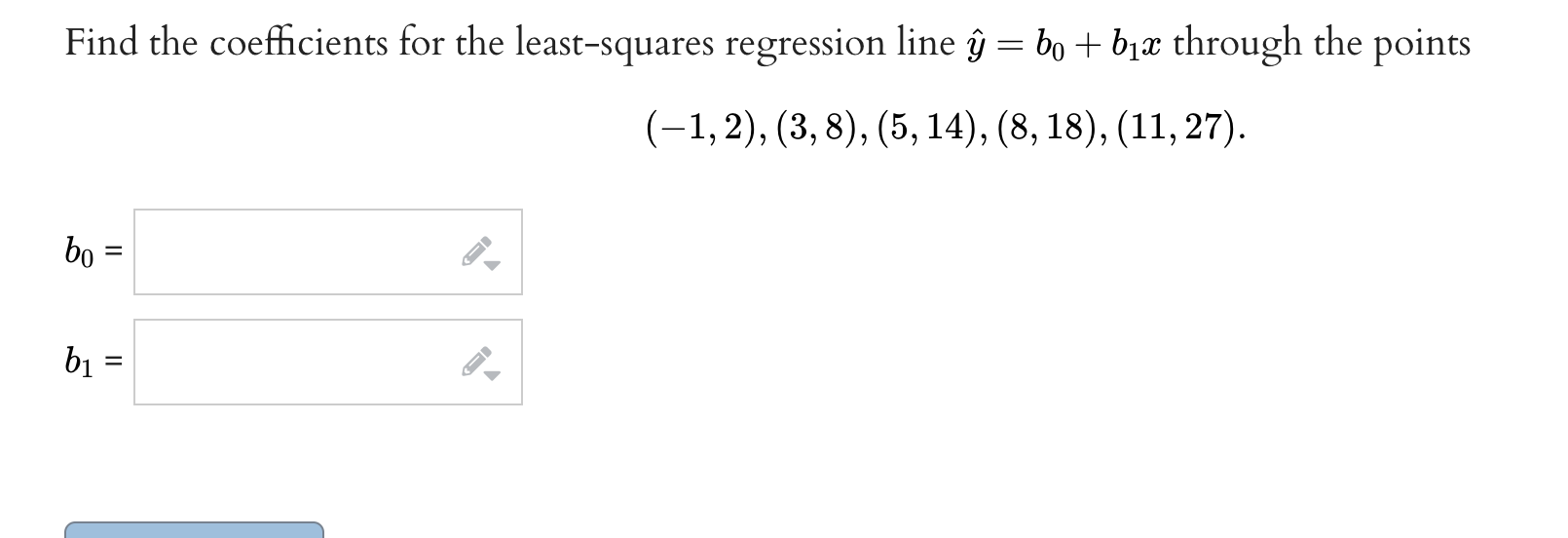 Find The Coefficients For The Least Squares Regression Line U Bo Bix Through The Points 1 2 3 8 5 14 8 1