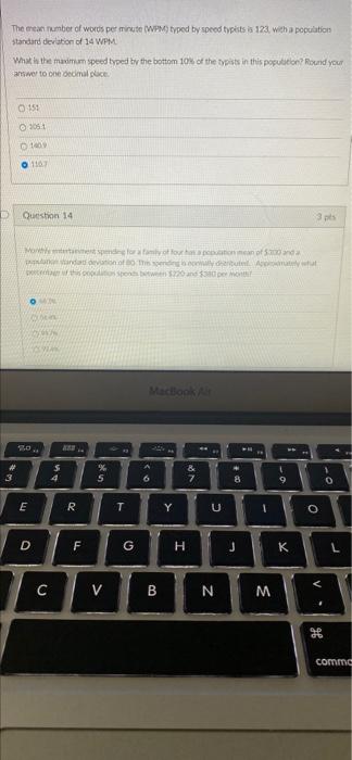 The Camber Of Words Per Minute Wpm Typed By Speed Typists Is 123 With A Population Standard Deviation Of 14 Wpm What 1