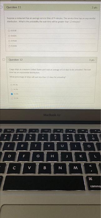 Question 11 3 Pts Supponents And Service One Of The Victim Distribution What Are Probability The Wait Time Will Be Grea 1